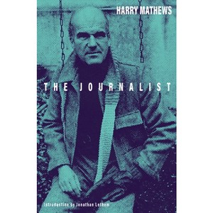 The Journalist - by  Harry Mathews (Paperback) - 1 of 1