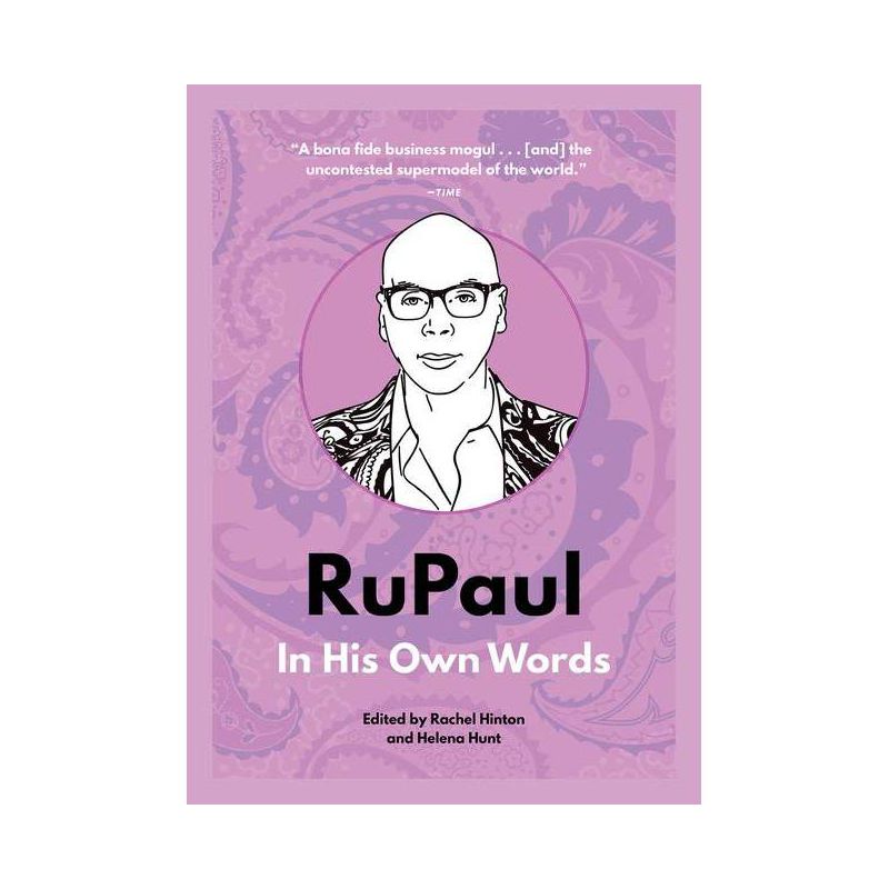 Rupaul: In His Own Words - (In Their Own Words) by  Rachel Hinton & Helena Hunt (Paperback), 1 of 2