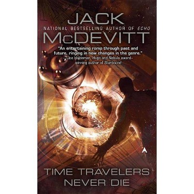 Time Travelers Never Die - by  Jack McDevitt (Paperback)