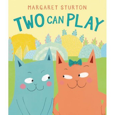 Two Can Play - by  Margaret Sturton (Hardcover)