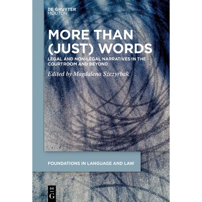 More Than (Just) Words - (Foundations in Language and Law [fll]) by  Magdalena Szczyrbak (Hardcover)