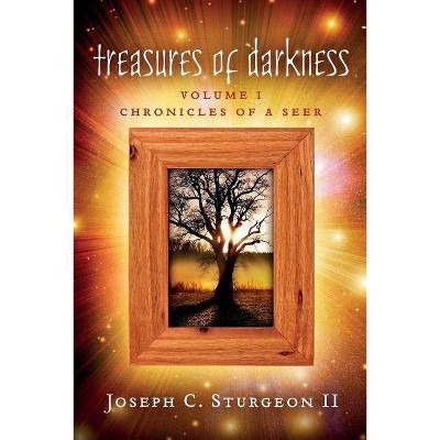 Treasures Of Darkness - by  Joseph Sturgeon (Paperback)