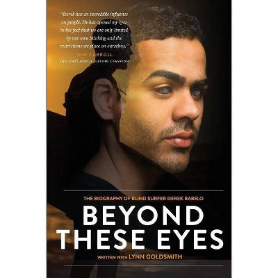 Beyond These Eyes - (Paperback)