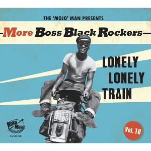 Various Artists - More Boss Black Rockers 10: Lonely Lonely Train (Various Artists) - 1 of 1