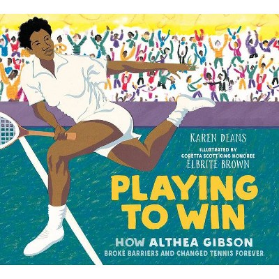 Playing to Win - by  Karen Deans (Paperback)