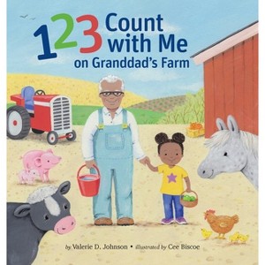 1 2 3 Count with Me on Granddad's Farm - by  Valerie D Johnson (Hardcover) - 1 of 1