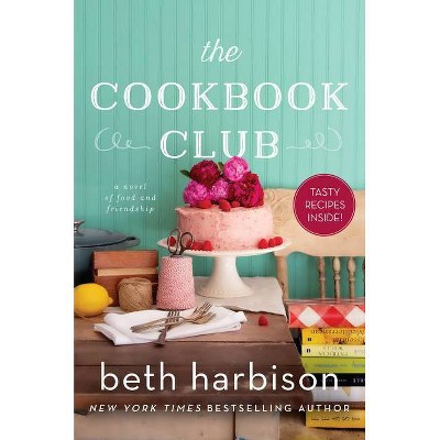 The Cookbook Club - by Beth Harbison (Paperback)