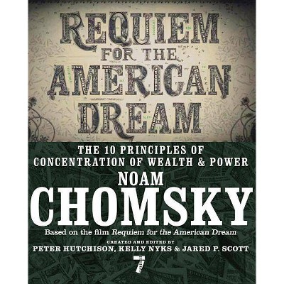 Requiem for the American Dream - by  Noam Chomsky (Paperback)