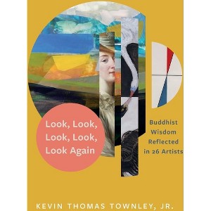 Look, Look, Look, Look, Look Again - by  Kevin Thomas Townley (Paperback) - 1 of 1