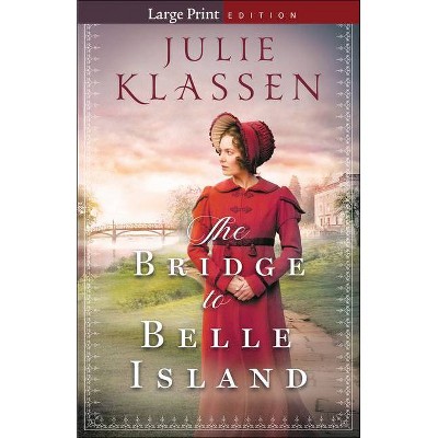 Bridge to Belle Island - Large Print (Paperback)