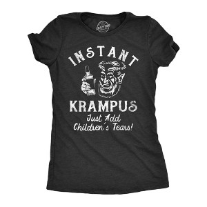 Womens Instant Krampus Just Add Childrens Tears T Shirt Funny Xmas Evil Devil Santa Joke Tee For Ladies - Crazy Dog Women's T Shirt - 1 of 4