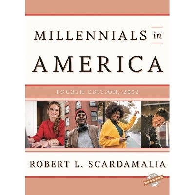 Millennials in America 2022 - (County and City Extra) 4th Edition by  Robert L Scardamalia (Hardcover)
