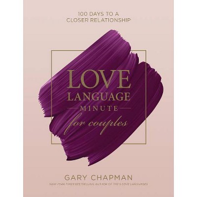 Love Language Minute for Couples - by  Gary Chapman (Hardcover)