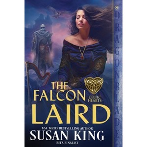 The Falcon Laird - (Celtic Hearts) by  Susan King (Paperback) - 1 of 1