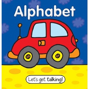 Let's Get Talking - Alphabet - by  Kidsbooks Publishing (Board Book) - 1 of 1