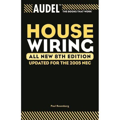 Audel House Wiring - 8th Edition by  Paul Rosenberg & Roland E Palmquist (Paperback)