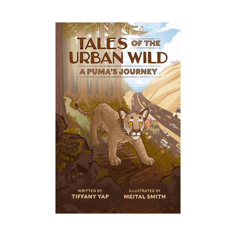 Tales of the Urban Wild: A Puma's Journey - by  Tiffany Yap (Paperback), 1 of 2