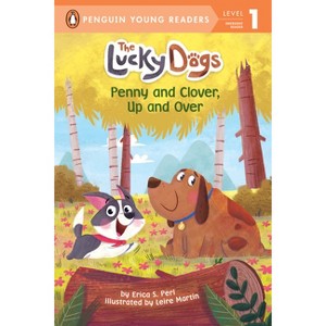 Penny and Clover, Up and Over - (The Lucky Dogs) by Erica S Perl - 1 of 1