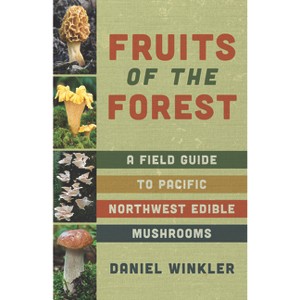 Fruits of the Forest - by  Daniel Winkler (Paperback) - 1 of 1