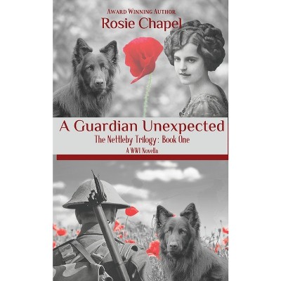 A Guardian Unexpected - by  Rosie Chapel (Paperback)