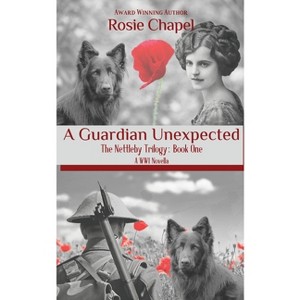 A Guardian Unexpected - by  Rosie Chapel (Paperback) - 1 of 1