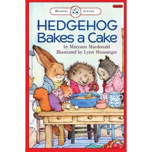 Hedgehog Bakes a Cake - (Bank Street Ready-To-Read) by  Maryann MacDonald (Paperback) - 1 of 1