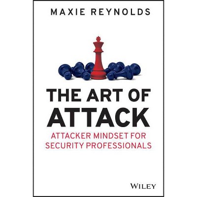 The Art of Attack - by  Maxie Reynolds (Paperback)