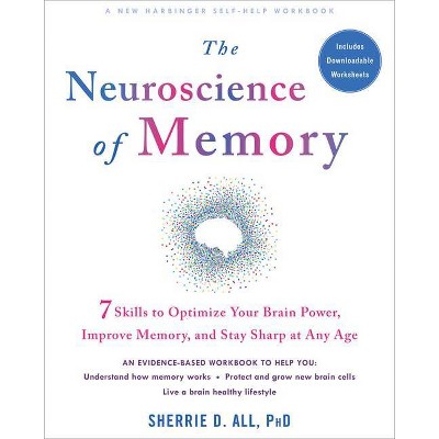 The Neuroscience of Memory - by  Sherrie D All (Paperback)