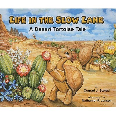 Life in the Slow Lane - by  Conrad J Storad & Storad Conrad (Paperback)