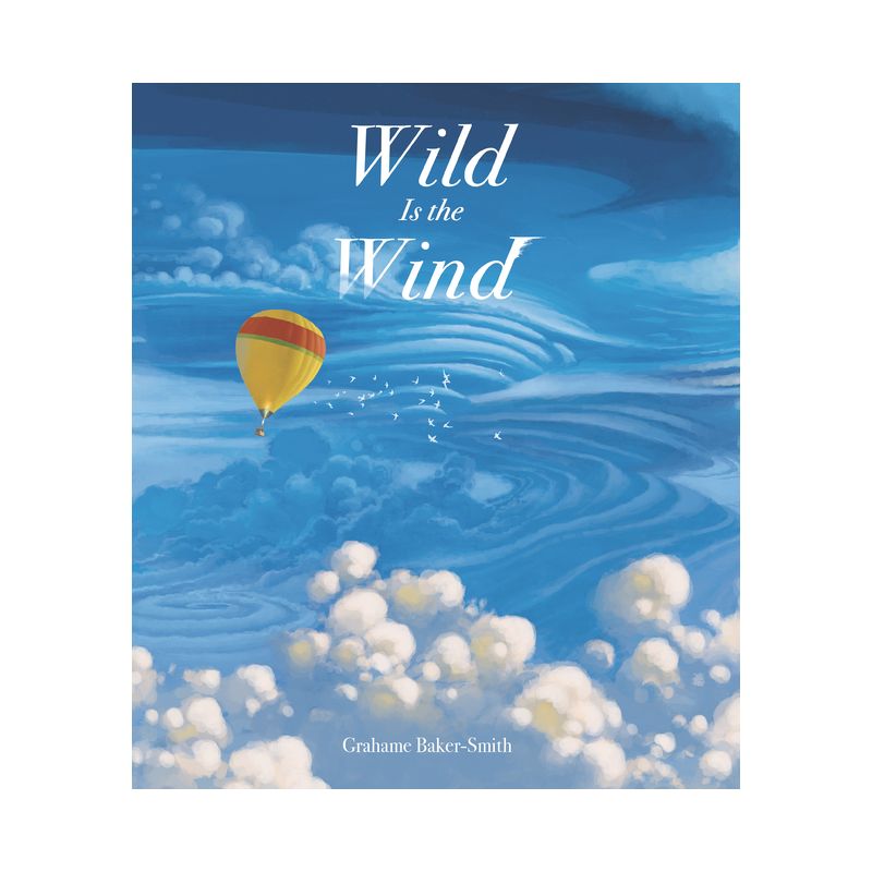 Wild Is the Wind - (Elements) by  Grahame Baker Smith (Hardcover), 1 of 2