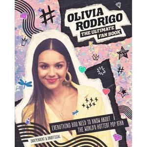 Olivia Rodrigo - Ultimate Fan Book - by  Malcolm Croft (Hardcover) - 1 of 1