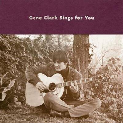 Gene Clark - Gene Clark Sings for You (Vinyl)