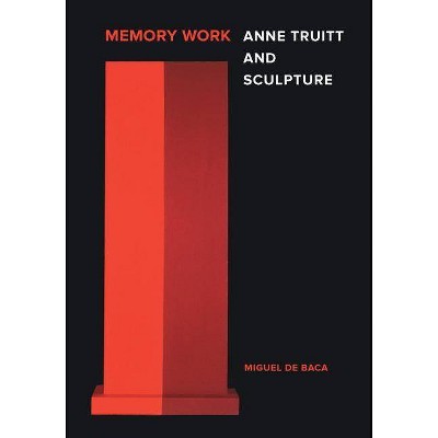 Memory Work - by  Miguel De Baca (Hardcover)