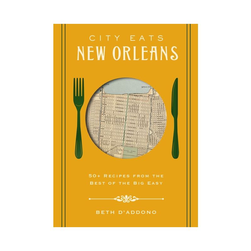 City Eats: New Orleans - by  Beth D'Addono (Hardcover), 1 of 2