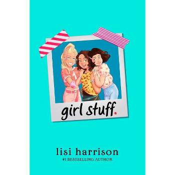 Girl Stuff. - by Lisi Harrison (Paperback)