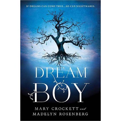 Dream Boy - by  Madelyn Rosenberg & Mary Crockett (Paperback)