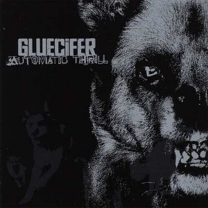 Gluecifer - Automatic Thrill (Vinyl) - 1 of 1