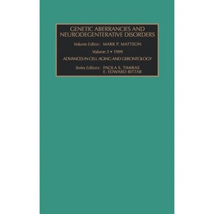 Genetic Aberrancies and Neurodegenerative Disorders - (Advances in Cell Aging and Gerontology) by  M P Mattson (Hardcover) - 1 of 1