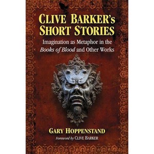 Clive Barker's Short Stories - by  Gary Hoppenstand (Paperback) - 1 of 1