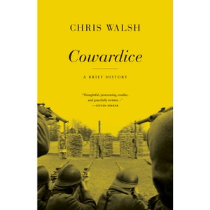 Cowardice - by  Chris Walsh (Paperback) - 1 of 1