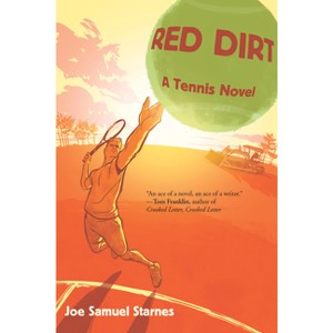 Red Dirt - by  Joe Samuel Starnes (Paperback) - 1 of 1