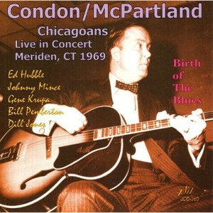 Eddie Condon - Chicagoans Live In Concert - Meriden, CT 1969 - Birth Of The Blues (CD) - 1 of 1