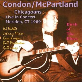Eddie Condon & Jimmy McPartland - Chicagoans Live In Concert - Meriden, CT 1969 - Birth Of The Blues (CD)