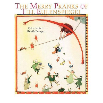 Merry Pranks of Till Eulenspiegel - (Minedition Classic) by  Heinz Janisch (Hardcover)