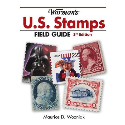 Warman's U.S. Stamps Field Guide - 3rd Edition by  Maurice D Wozniak (Paperback)