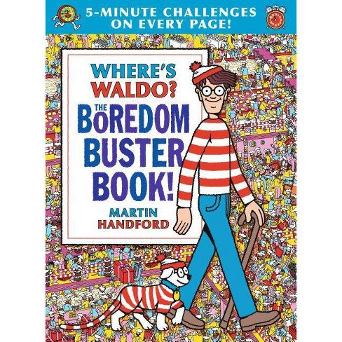 Where S Waldo The Boredom Buster Book 5 Minute Challenges By Martin Handford Hardcover Target