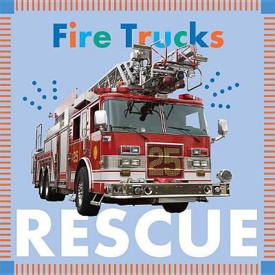 Fire Trucks Rescue - (Amicus Ink Board Books) by  Rebecca Glaser (Board Book)