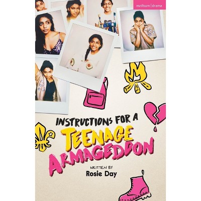 Instructions for a Teenage Armageddon - (Modern Plays) by  Rosie Day (Paperback)