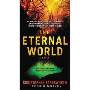 The Eternal World - by  Christopher Farnsworth (Paperback) - 1 of 1