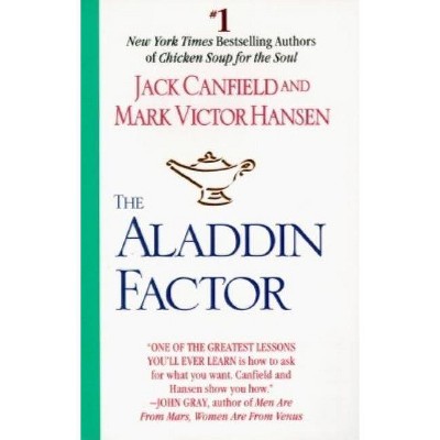 The Aladdin Factor - by  Jack Canfield & Mark Victor Hansen (Paperback)